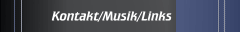Kontakt/Musik/Links